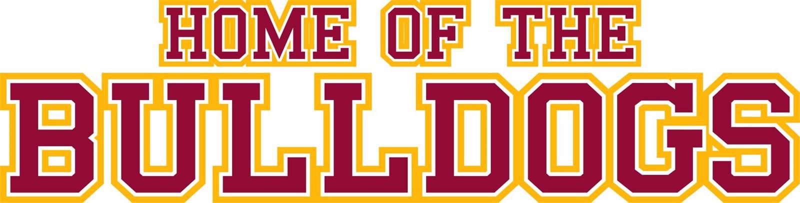 Home of the Bulldogs Home of the Bulldogs